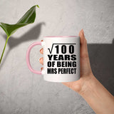 10th Anniversary Square Root of 100 Years of Mrs Perfect - 11oz Accent Mug Pink