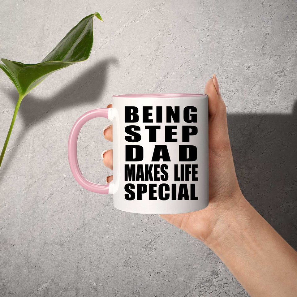 Being Step Dad Makes Life Special - 11oz Accent Mug Pink
