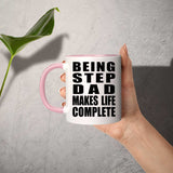 Being Step Dad Makes Life Complete - 11oz Accent Mug Pink