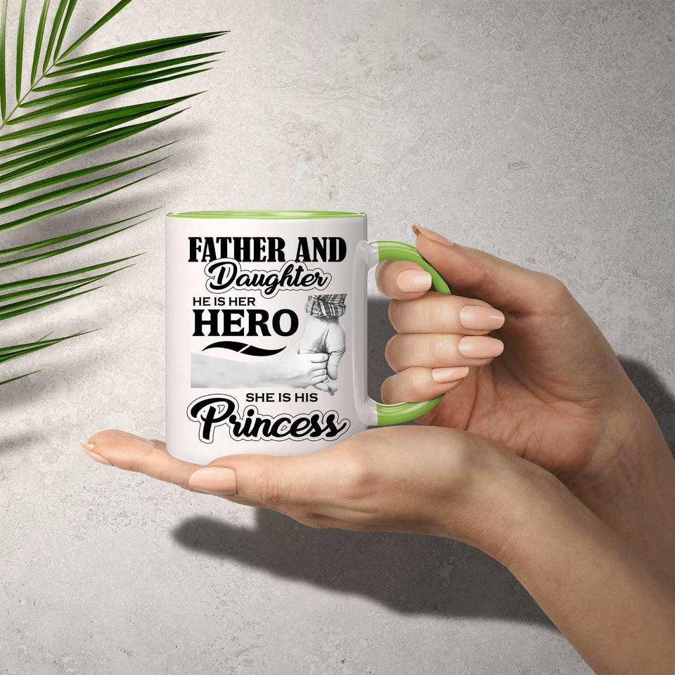 Father & Daughter, He is Her Hero, She is His Princess - 11oz Accent Mug Green