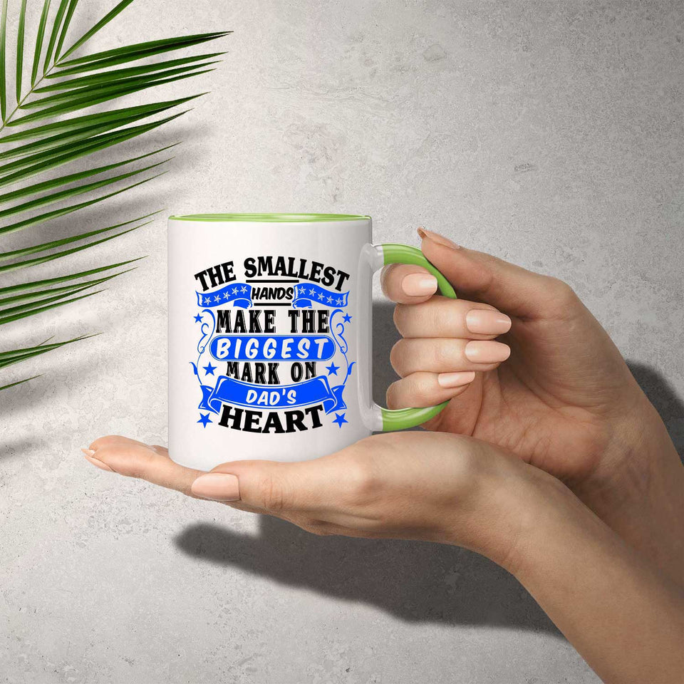 The Smallest Hands Make The Biggest Mark On Dad's Heart - 11oz Accent Mug Green