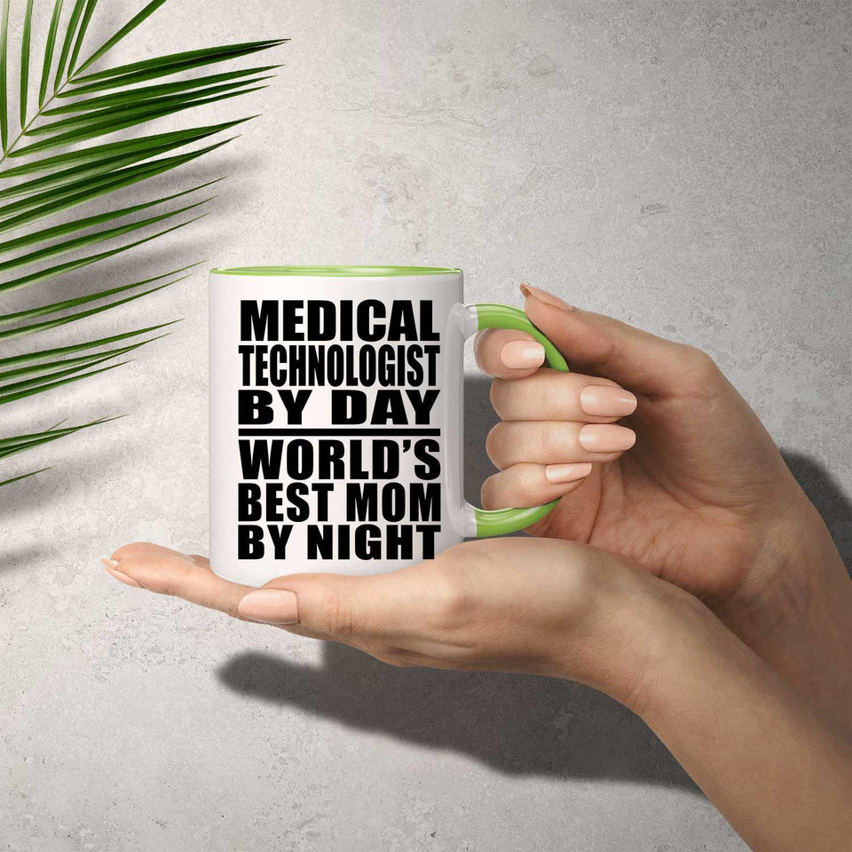 Medical Technologist By Day World's Best Mom By Night - 11oz Accent Mug Green