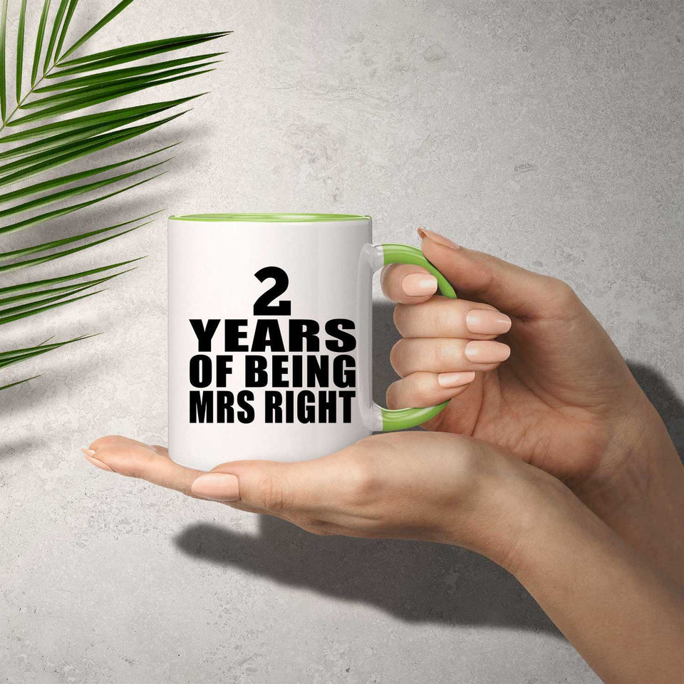 2nd Anniversary 2 Years Of Being Mrs Right - 11oz Accent Mug Green
