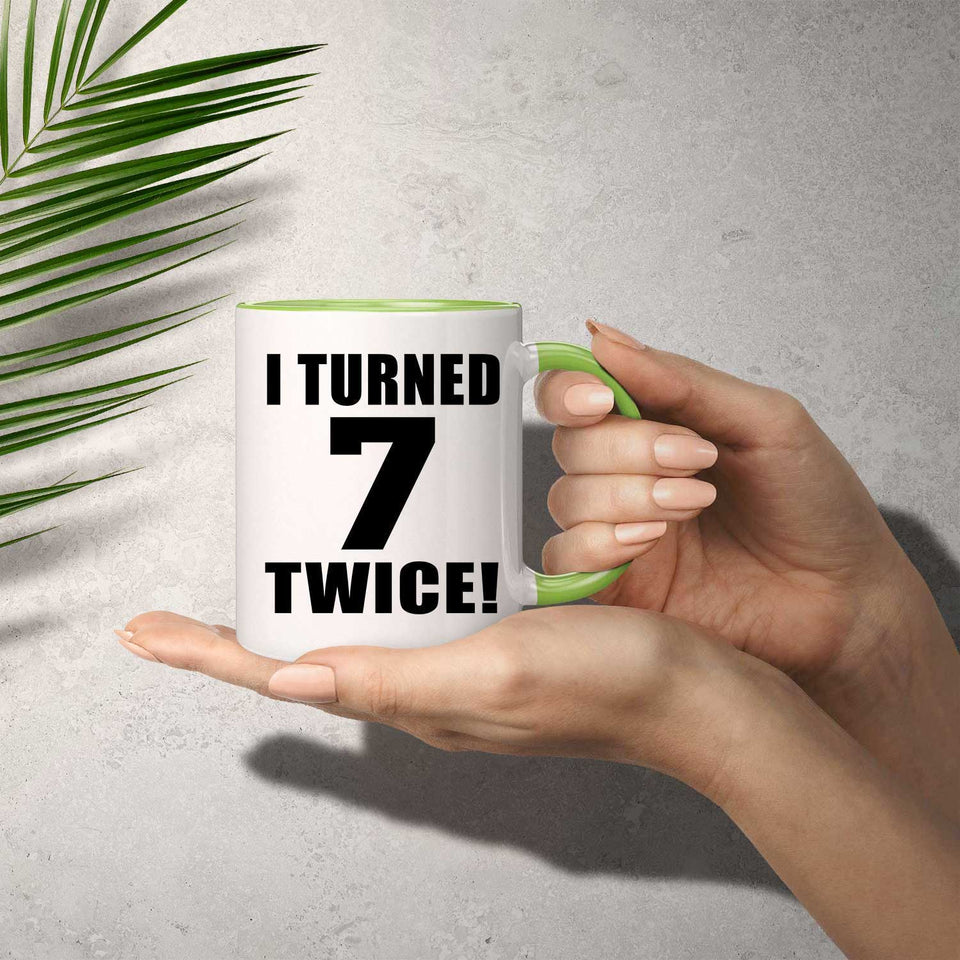 14th Birthday I Turned 7 Twice - 11oz Accent Mug Green