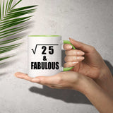 5th Birthday Square Root of 25 & Fabulous - 11oz Accent Mug Green