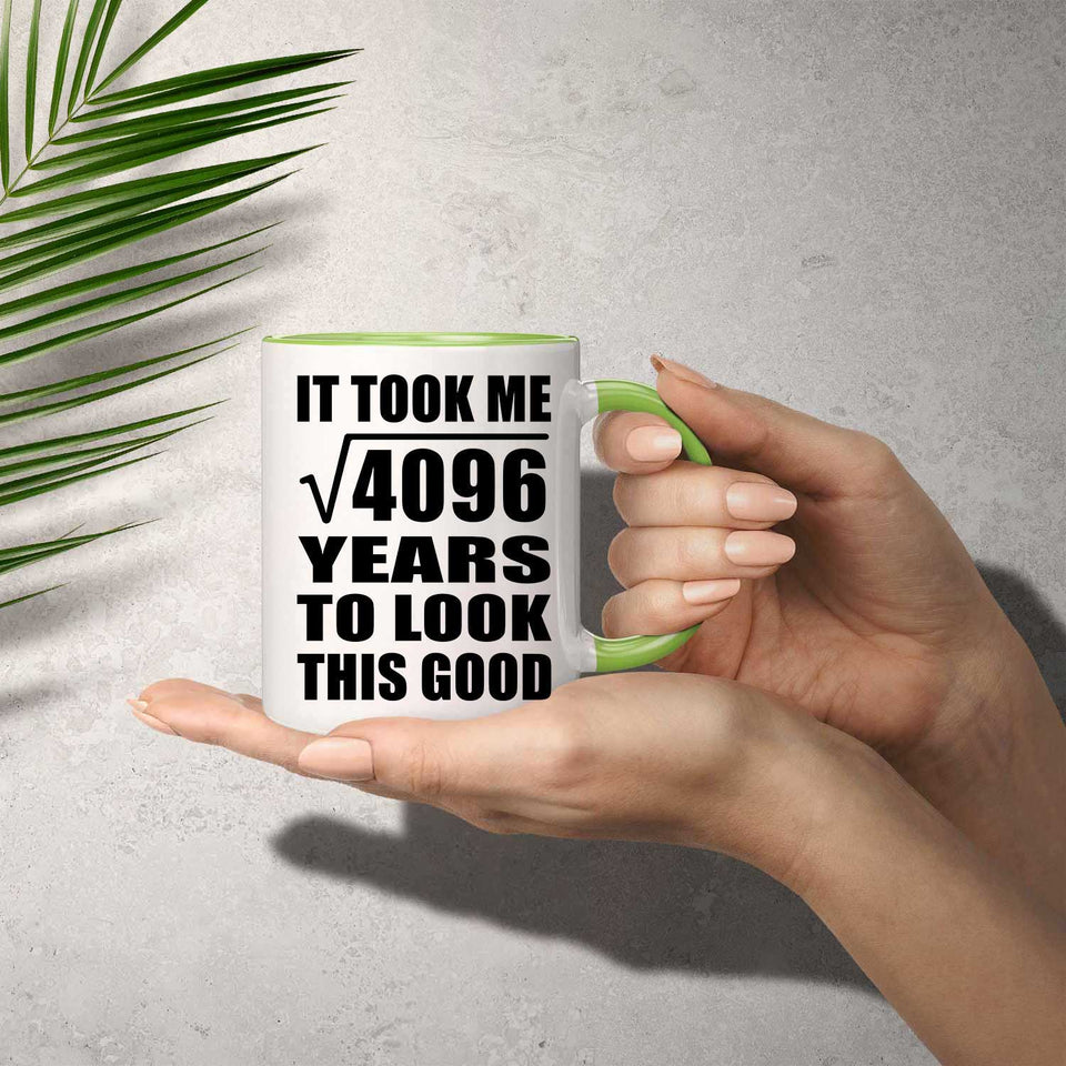 64th Birthday Took Square Root of 4096 Years To Look Good - 11oz Accent Mug Green
