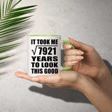 89th Birthday Took Square Root of 7921 Years To Look Good - 11oz Accent Mug Green