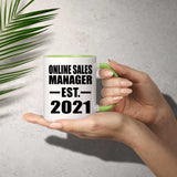Online Sales Manager Established EST. 2021 - 11oz Accent Mug Green