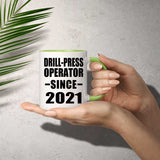 Drill-Press Operator Since 2021 - 11oz Accent Mug Green