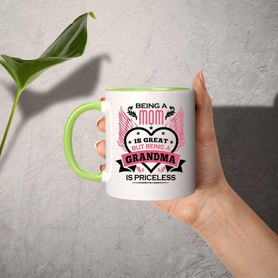 Being A Mom Is Great But Being A Grandma is Priceless - 11oz Accent Mug Green