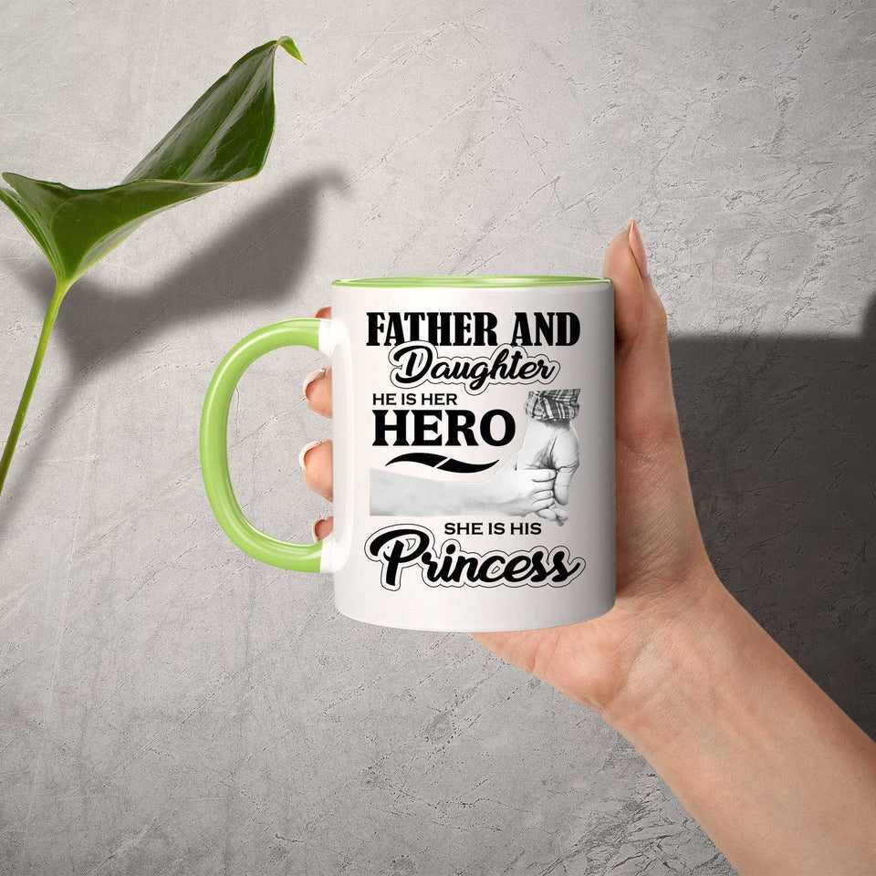 Father & Daughter, He is Her Hero, She is His Princess - 11oz Accent Mug Green