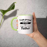 Proud of Many Things In Life, Nothing Beats Being a Father - 11oz Accent Mug Green