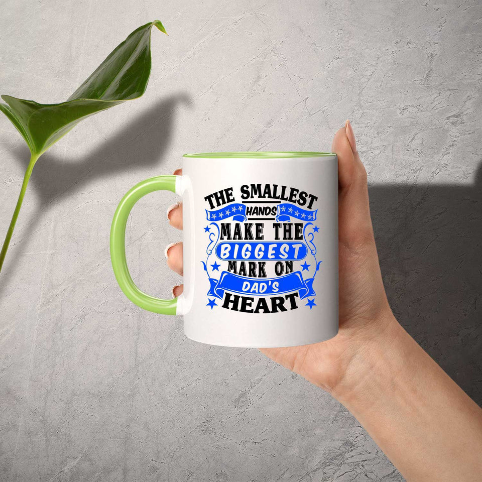The Smallest Hands Make The Biggest Mark On Dad's Heart - 11oz Accent Mug Green