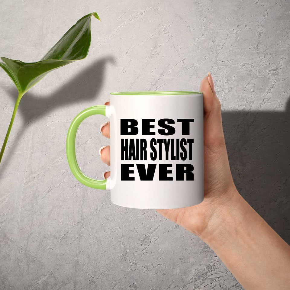 Best Hair Stylist Ever - 11oz Accent Mug Green