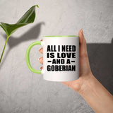 All I Need Is Love And A Goberian - 11oz Accent Mug Green