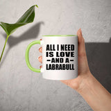 All I Need Is Love And A Labrabull - 11oz Accent Mug Green