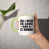 All I Need Is Love And A St. Bernard - 11oz Accent Mug Green