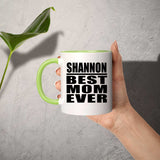 Shannon Best Mom Ever - 11oz Accent Mug Green