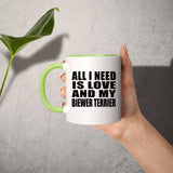 All I Need Is Love And My Biewer Terrier - 11oz Accent Mug Green