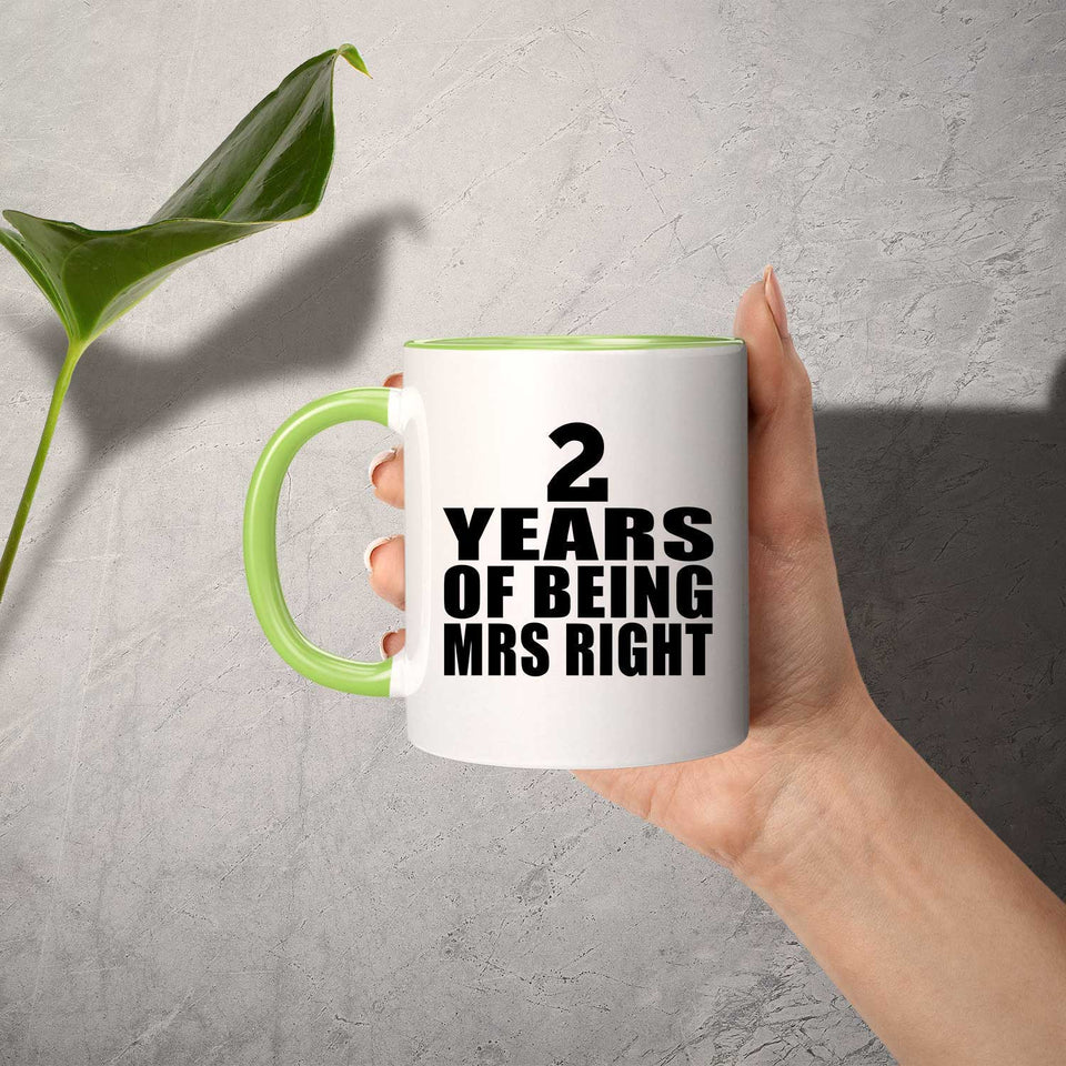 2nd Anniversary 2 Years Of Being Mrs Right - 11oz Accent Mug Green