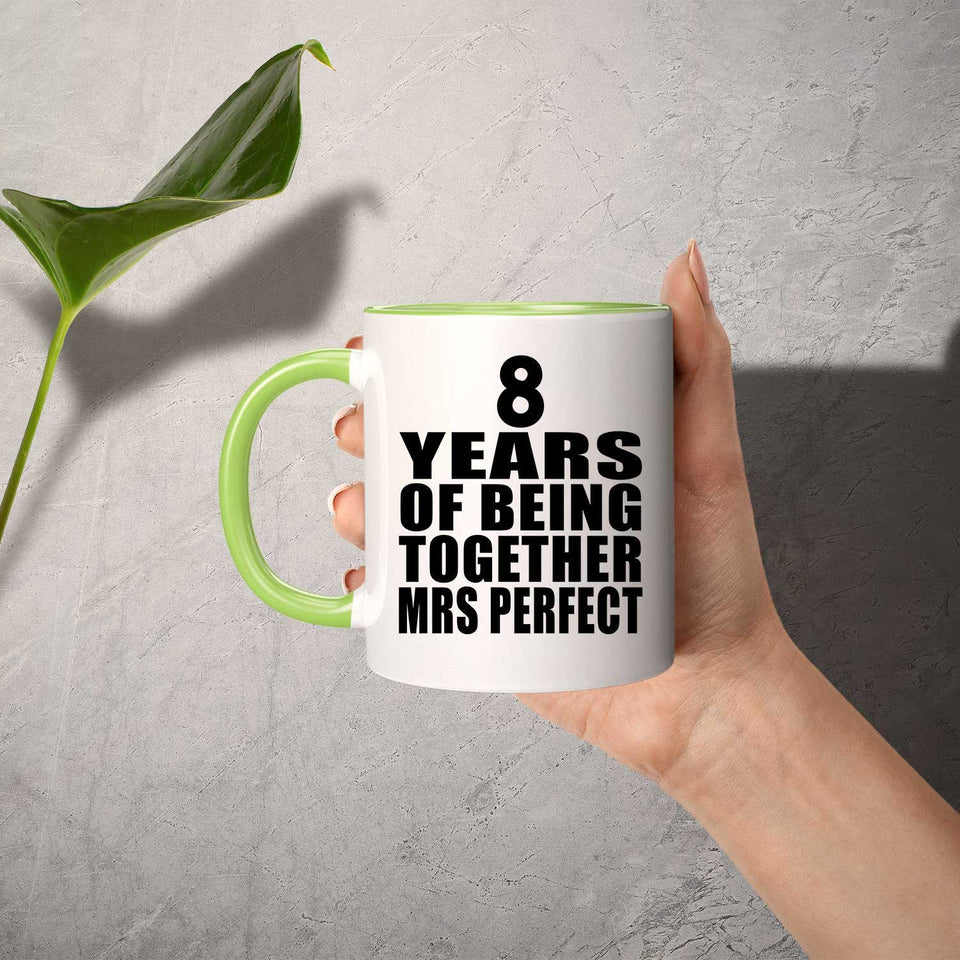 8th Anniversary 8 Years Of Being Mrs Perfect - 11oz Accent Mug Green