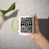 Proud Technical Writer Mom Of Awesome Daughter - 11oz Accent Mug Green