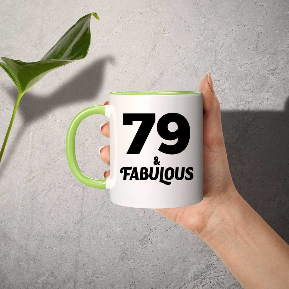 79th Birthday 79 & Fabulous - 11oz Accent Mug Green