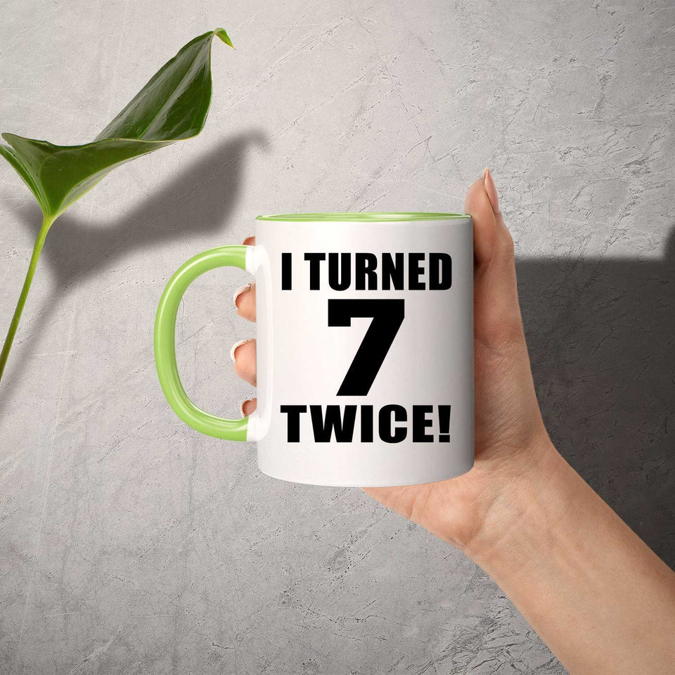 14th Birthday I Turned 7 Twice - 11oz Accent Mug Green