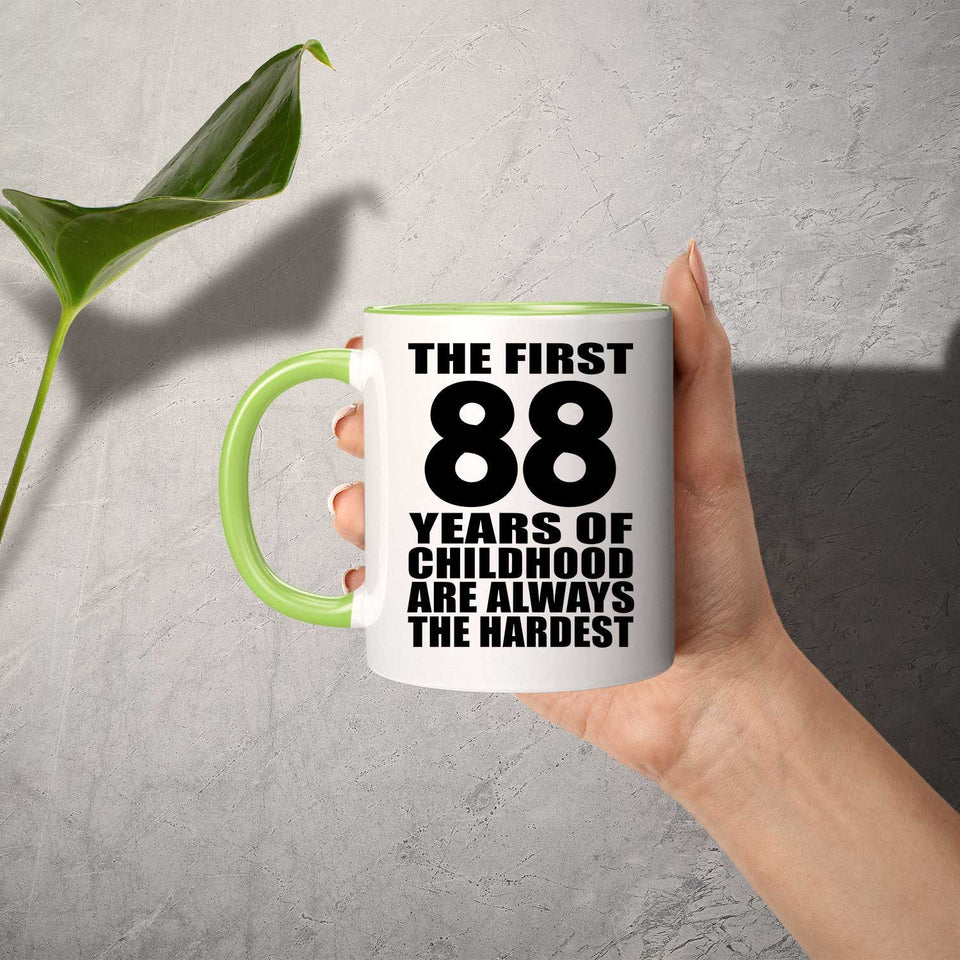 88th Birthday First 88 Years of Childhood Are The Hardest - 11oz Accent Mug Green