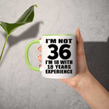 36th Birthday I'm Not 36 I'm 18 With 18 Years Experience - 11oz Accent Mug Green
