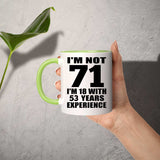 71st Birthday I'm Not 71 I'm 18 With 53 Years Experience - 11oz Accent Mug Green