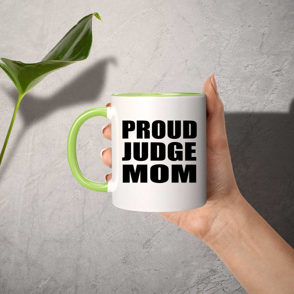 Proud Judge Mom - 11oz Accent Mug Green