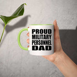 Proud Military Personnel Dad - 11oz Accent Mug Green