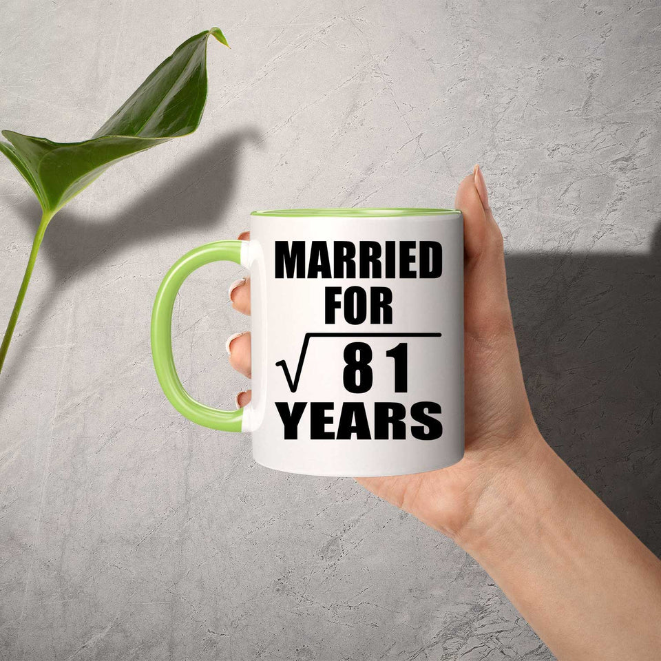 9th Anniversary Married For Square Root of 81 Years - 11oz Accent Mug Green
