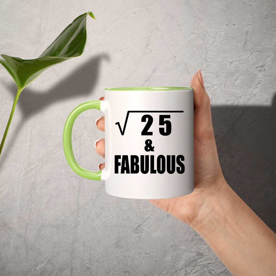 5th Birthday Square Root of 25 & Fabulous - 11oz Accent Mug Green