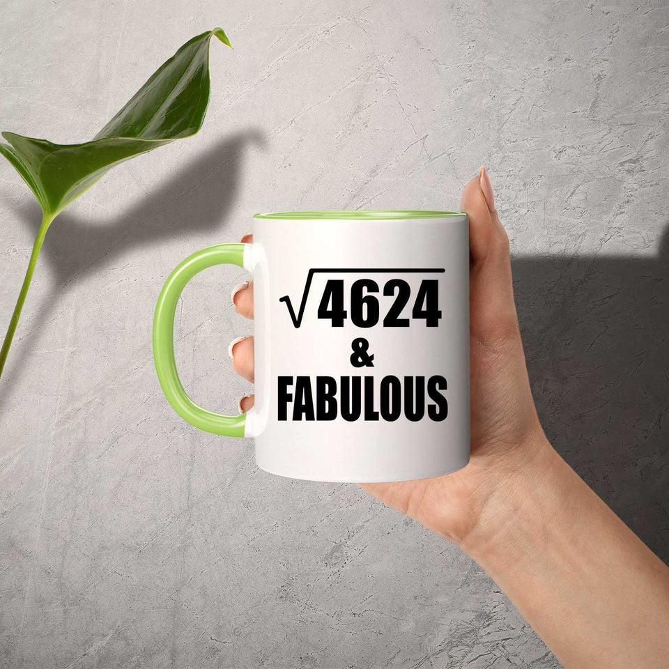 68th Birthday Square Root of 4624 & Fabulous - 11oz Accent Mug Green