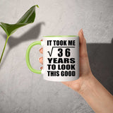 6th Birthday Took Square Root of 36 Years To Look Good - 11oz Accent Mug Green