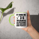 6th Birthday Took Square Root of 36 Years To Awesome - 11oz Accent Mug Green