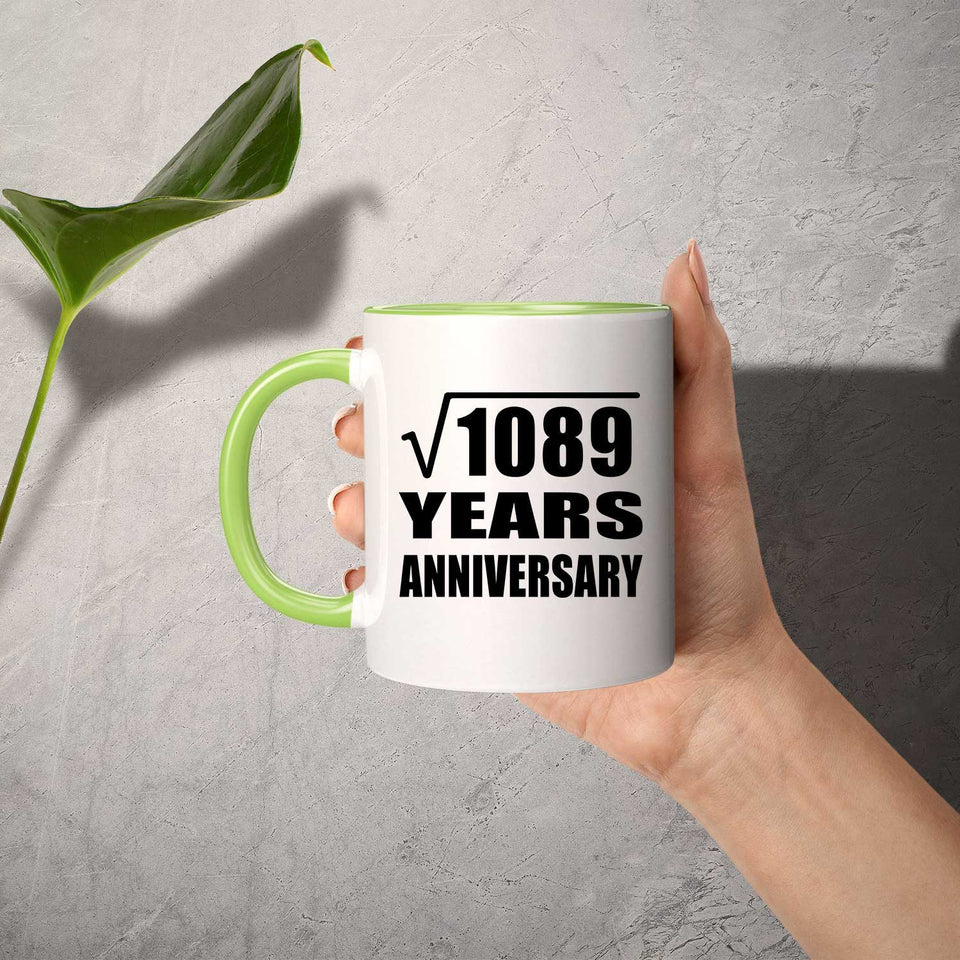 33rd Anniversary Square Root of 1089 Years Anniversary - 11oz Accent Mug Green