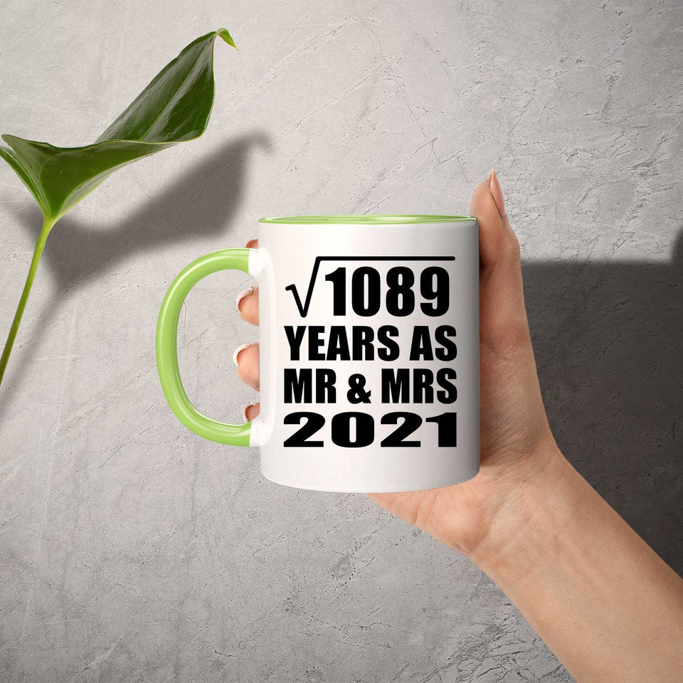 33rd Anniversary Square Root of 1089 Years As Mr & Mrs 2021 - 11oz Accent Mug Green