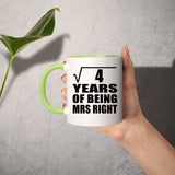 2nd Anniversary Square Root of 4 Years of Being Mrs Right - 11oz Accent Mug Green