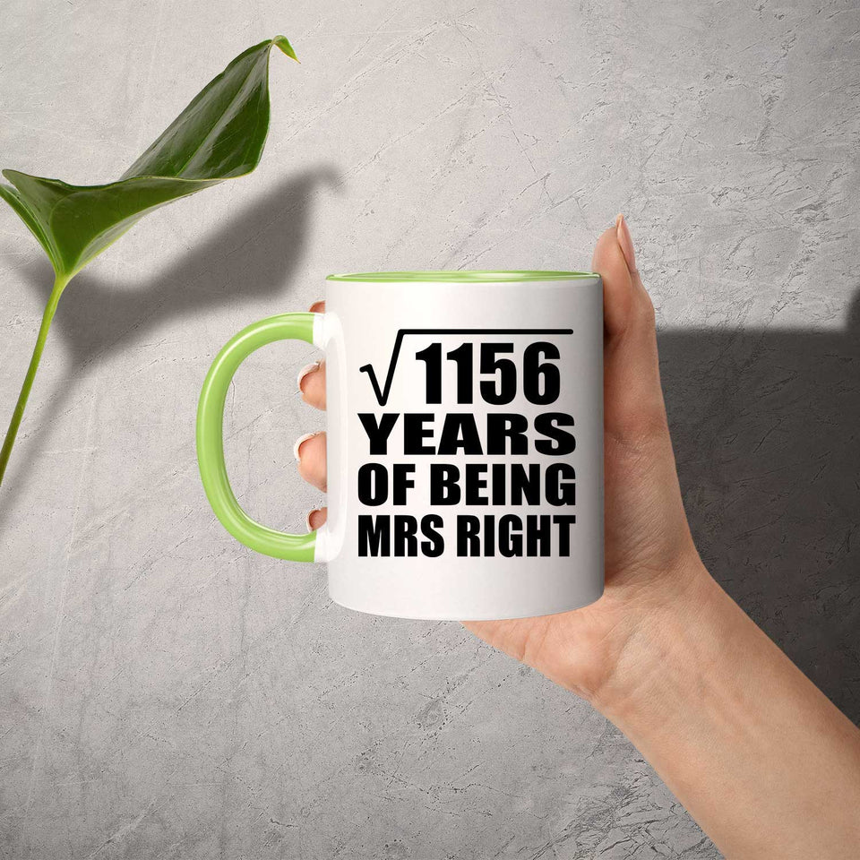 34th Anniversary Square Root of 1156 Years of Being Mrs Right - 11oz Accent Mug Green