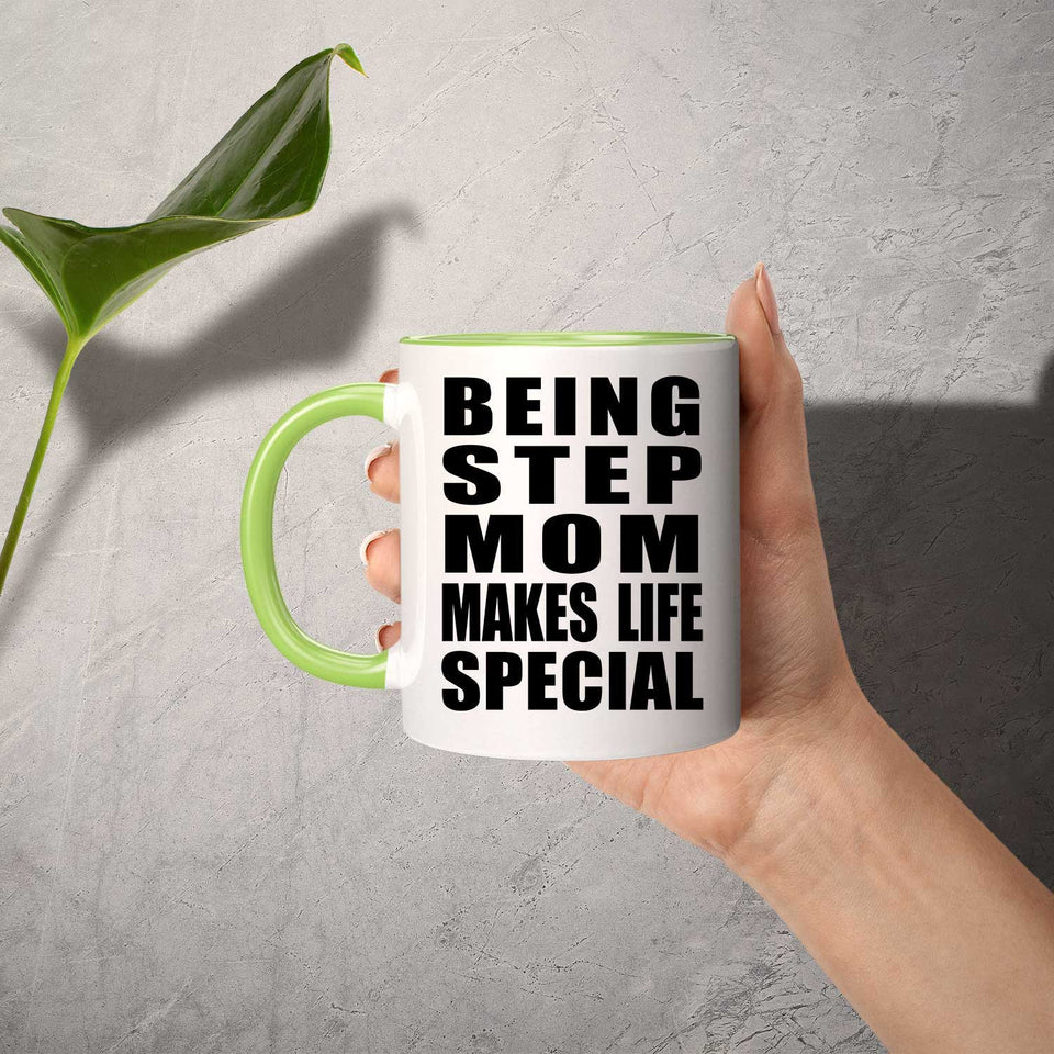 Being Step Mom Makes Life Special - 11oz Accent Mug Green