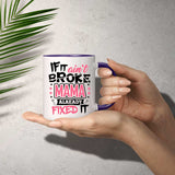 If It Ain't Broke, MAMA Already Fixed It - 11oz Accent Mug Purple