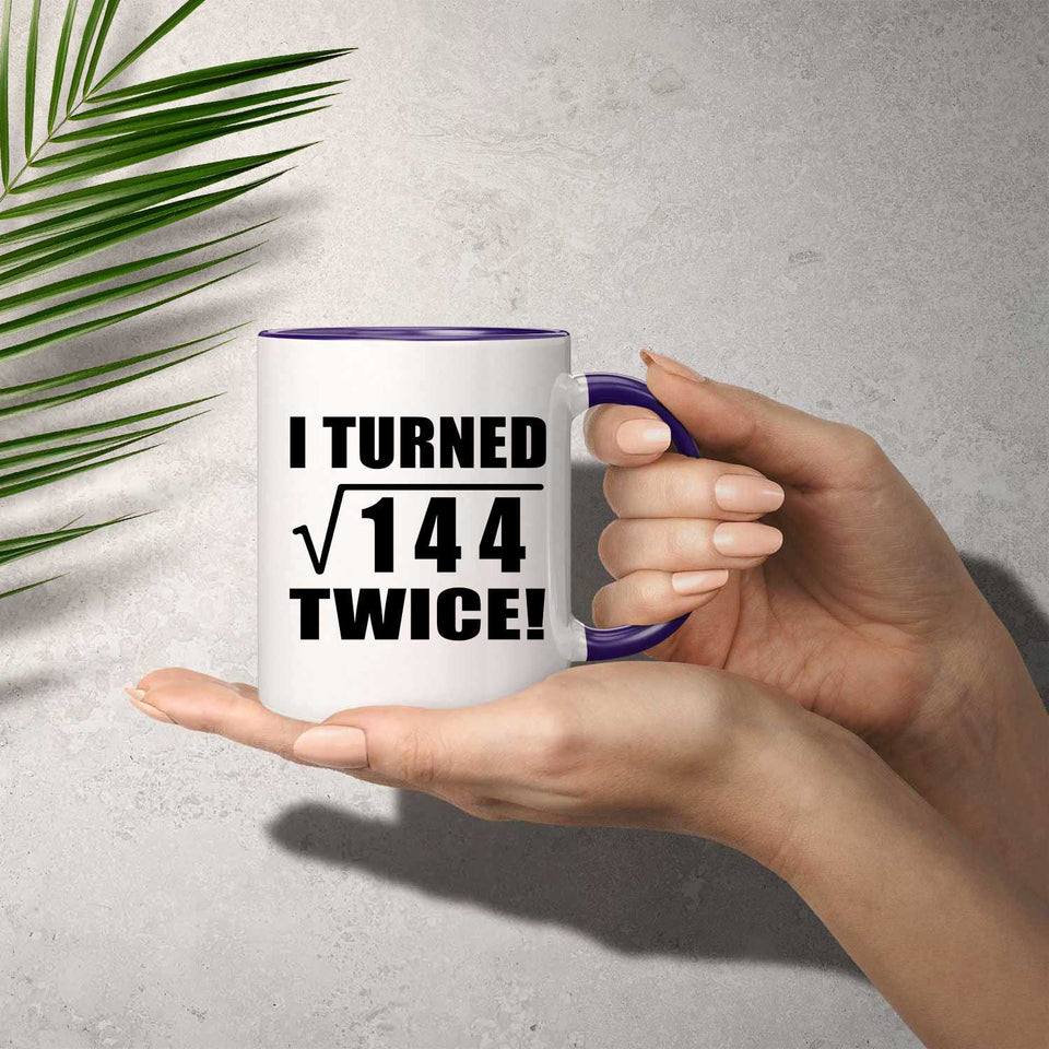 24th Birthday I Turned Square Root of 144 Twice - 11oz Accent Mug Purple