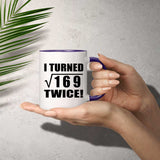 26th Birthday I Turned Square Root of 169 Twice - 11oz Accent Mug Purple