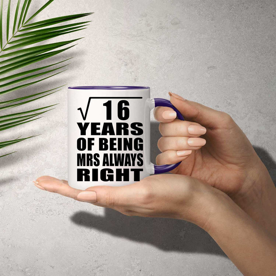 4th Anniversary Square Root Of 16 Years Mrs Always Right - 11oz Accent Mug Purple