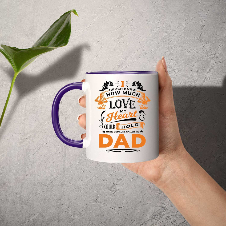 How Much Love Could Hold Until Called Me Dad - 11oz Accent Mug Purple
