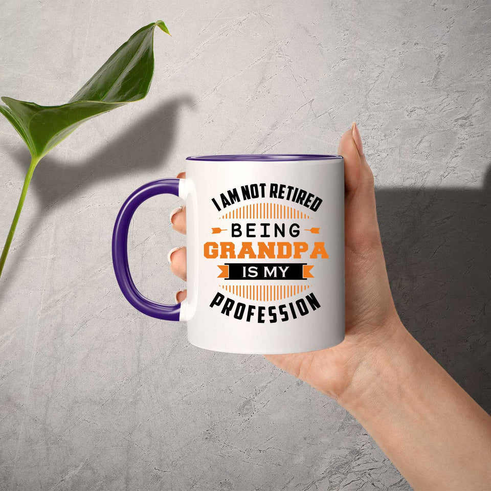 I Am Not Retired, Being Grandpa Is My Profession - 11oz Accent Mug Purple
