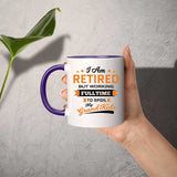 I Am Retired, But Working Full Time To Spoil My Grandkids - 11oz Accent Mug Purple